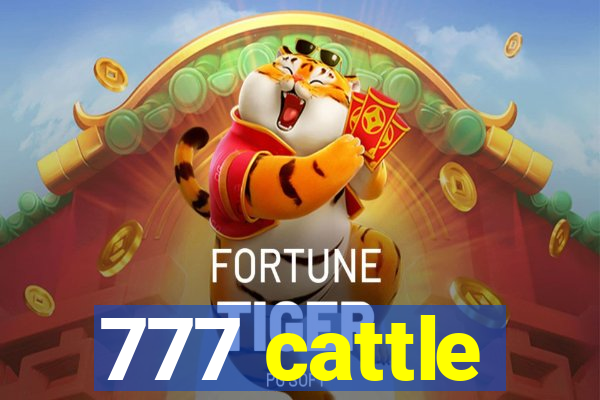 777 cattle